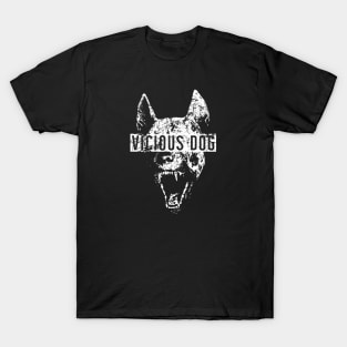 Vicious dog T-Shirt